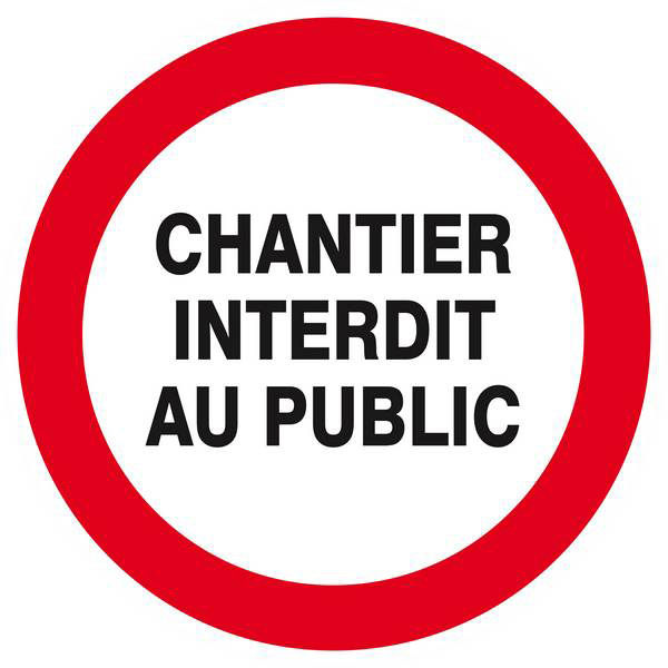 Panneau rigide CHANTIER INTERDIT AU PUBLIC D.300mm TALIAPLAST - 622215