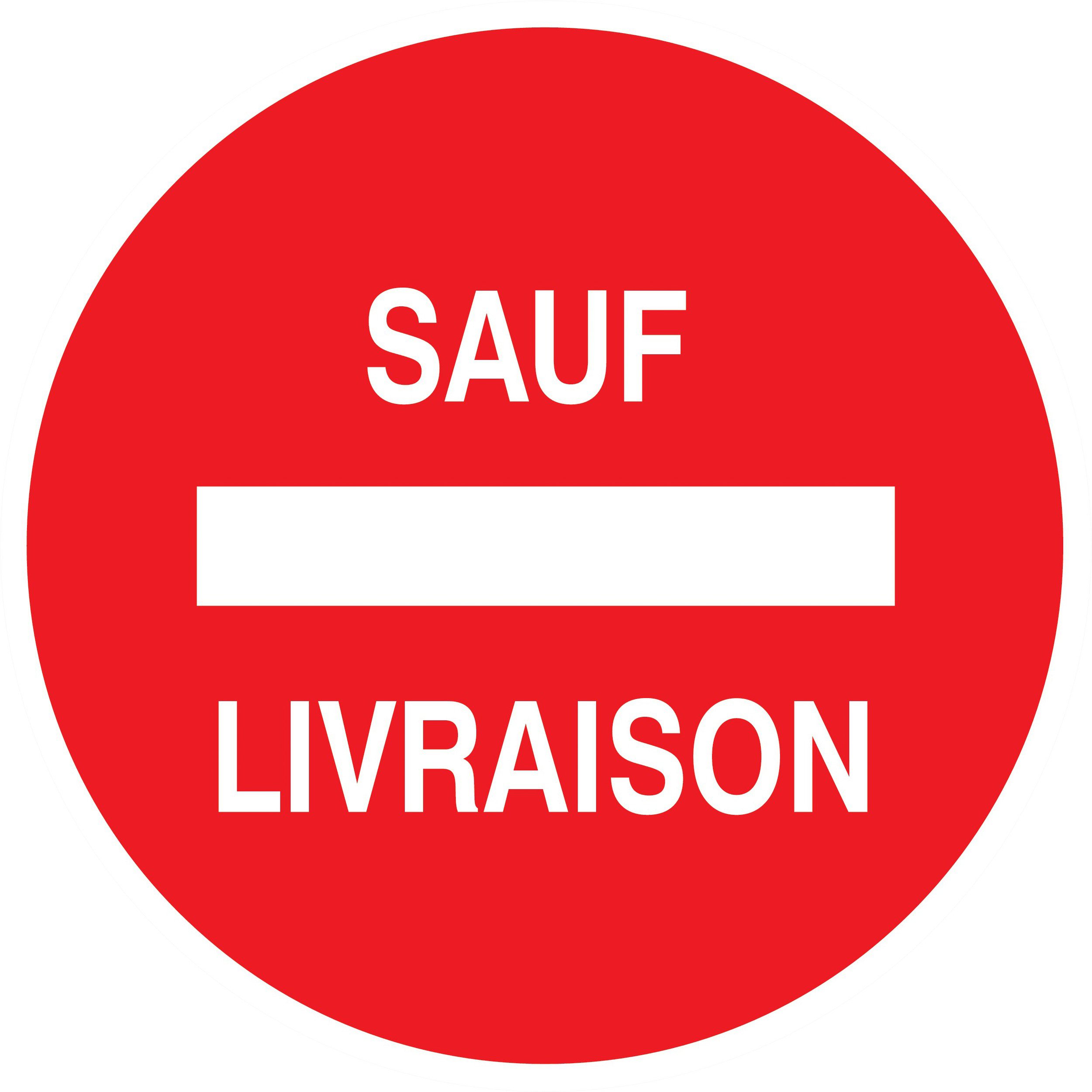 Panneau adhésif SENS INTERDIT SAUF LIVRAISON Ø300MM TALIAPLAST - 722263