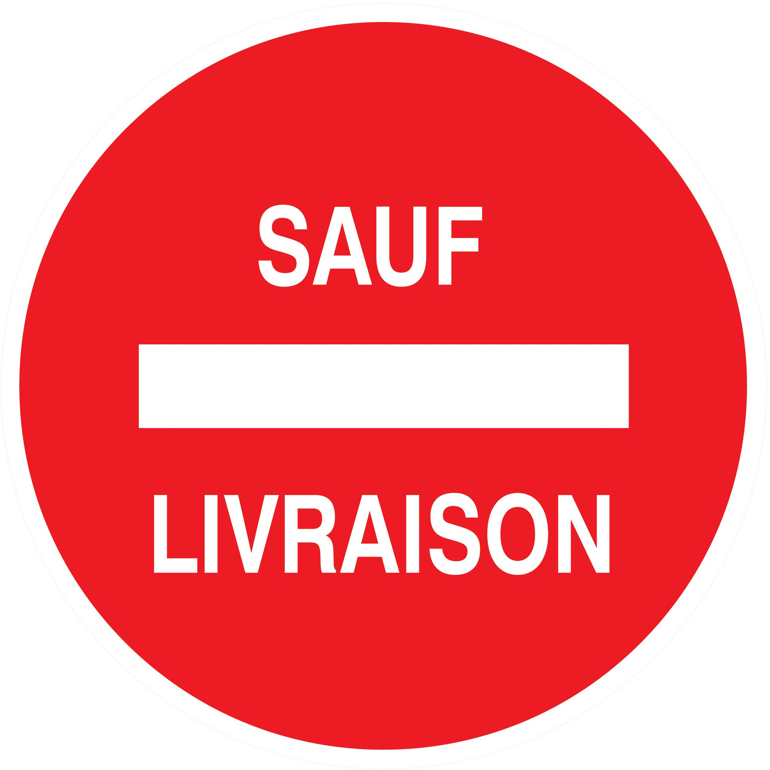 Panneau adhésif SENS INTERDIT SAUF LIVRAISON Ø80MM TALIAPLAST - 724263