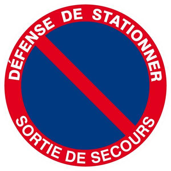 Panneau rigide DEFENSE DE STATIONNER SORTIE DE SECOURS D.80mm TALIAPLAST - 624212