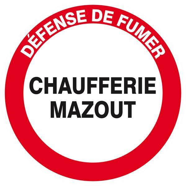 Panneau rigide DEFENSE DE FUMER CHAUFFERIE MAZOUT Ø180MM TALIAPLAST - 627245