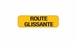 Panneau km 'route glissante' c1 BUISARD - 745297