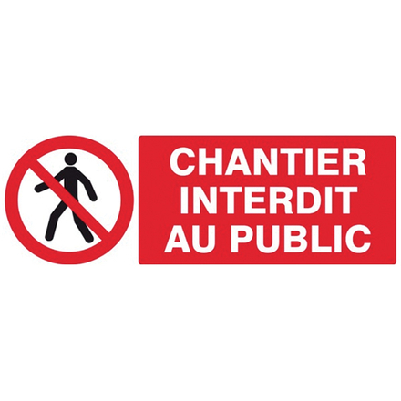 PLAQUE CHANTIER INTERDIT 330X220MM
