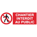 PLAQUE CHANTIER INTERDIT 330X220MM