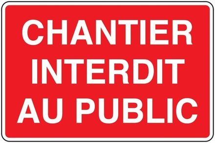 Plaque 'chantier interdit au public' . 330 x 200 - PP VINMER - 382004
