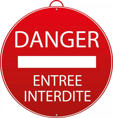 DANGER - ENTREE INTERDITE MONDELIN - 802180