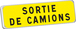 Panonceau SORTIE DE CAMION KM9 classe T1 900 x 250 TALIAPLAST - 525205