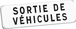 Panonceau SORTIE DE VEHICULES M9 classe T1 700 x 200 TALIAPLAST - 525358