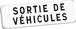Panonceau SORTIE DE VEHICULES M9 classe T1 700 x 200 TALIAPLAST - 525358