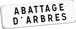 Panonceau ABATTAGE D'ARBRES M9 classe T1 700 x 200 TALIAPLAST - 525365