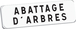 Panonceau ABATTAGE D'ARBRES M9 classe T1 700 x 200 TALIAPLAST - 525365