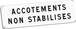 Panonceau ACCOTEMENTS NON STABILISES M9 classe T1 700 x 200 TALIAPLAST - 525368