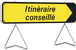 Panneau temporaire Kd 1000x300 t1 itineraire conseille fleche amovible TALIAPLAST - 526016