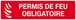 PERMIS DE FEU OBLIGATOIRE 200x52mm TALIAPLAST - 620119