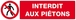 INTERDIT AUX PIETONS 200x52mm TALIAPLAST - 620201