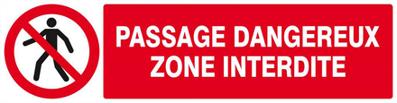 PASSAGE DANGEREUX ZONE INTERDITE 200x52mm TALIAPLAST - 620203