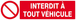 Panneau rigide INTERDIT A TOUT VEHICULE 200x52mm TALIAPLAST - 620212