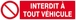 Panneau rigide INTERDIT A TOUT VEHICULE 200x52mm TALIAPLAST - 620212