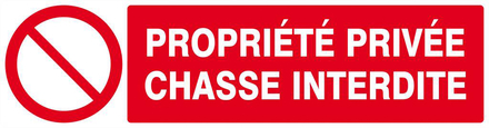 PROPRIETE PRIVEE CHASSE INTERDITE 200x52mm TALIAPLAST - 620216