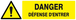 DANGER DEFENSE D'ENTRER 200x52mm TALIAPLAST - 620325