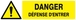DANGER DEFENSE D'ENTRER 200x52mm TALIAPLAST - 620325