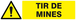 DANGER TIR DE MINES 200x52mm TALIAPLAST - 620326