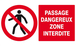 PASSAGE DANGEREUX ZONE INTERDITE 330x200mm TALIAPLAST - 621203