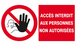 Panneau rigide ACCES INTERDIT AUX PERSONNES NON AUTORISEES 330x200mm TALIAPLAST - 621210