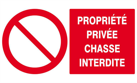 PROPRIETE PRIVEE CHASSE INTERDITE 330x200mm TALIAPLAST - 621216