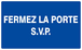 Panneau rigide FERMEZ LA PORTE S.V.P 330x200mm TALIAPLAST - 621619
