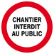 Panneau rigide CHANTIER INTERDIT AU PUBLIC D.300mm TALIAPLAST - 622215