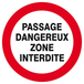Panneau rigide PASSAGE DANGEREUX ZONE INTERDITE D.300mm TALIAPLAST - 622231