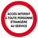 ACCES INTERDIT TTE PERS. ETRANGERE AU SERVICE D.300mm TALIAPLAST - 622234