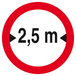 INTERDIT AUX VEHICULES DE PLUS DE 2.50M DE LARGE D300mm TALIAPLAST - 622279
