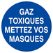 Panneau rigide GAZ TOXIQUES, METTEZ VOS MASQUES D.300mm TALIAPLAST - 622534