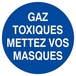 Panneau rigide GAZ TOXIQUES, METTEZ VOS MASQUES D.300mm TALIAPLAST - 622534