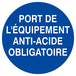 Panneau rigide PORT DES EQUIPEMENTS ANTI-ACIDE OBLIGATOIRE D.300mm TALIAPLAST - 622535