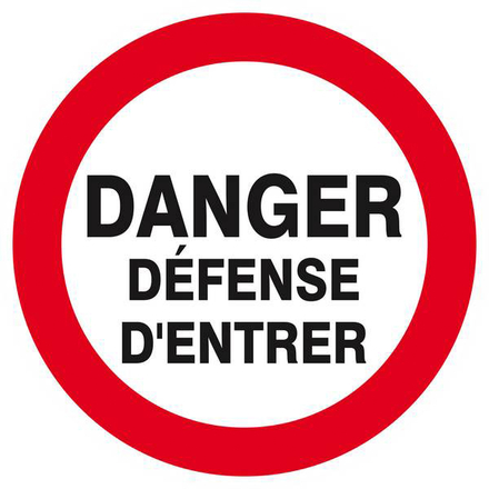 Panneau rigide DANGER DEFENSE D'ENTRER D.420mm TALIAPLAST - 623202