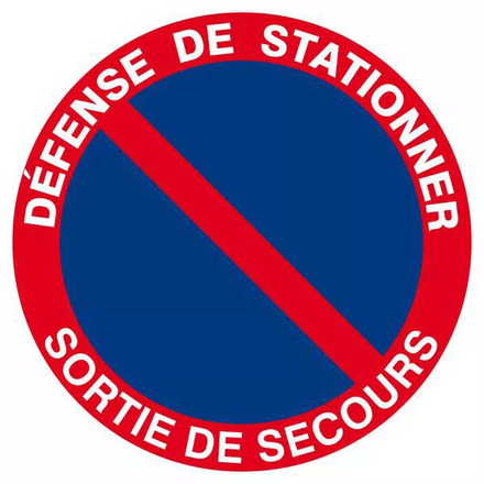 Panneau rigide DEFENSE DE STATIONNER SORTIE DE SECOURS D.420mm TALIAPLAST - 623210