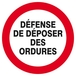 DEFENSE DE DEPOSER DES ORDURES D.420mm TALIAPLAST - 623216