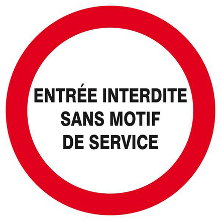 Panneau rigide ENTREE INTERDITE SANS MOTIF DE SERVICE D.420mm TALIAPLAST - 623225