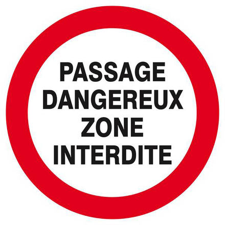 Panneau rigide PASSAGE DANGEREUX ZONE INTERDITE D.420mm TALIAPLAST - 623232