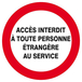 Panneau rigide ACCES INTERDIT TTE PERS. ETRANGERE AU SERVICE D.420mm TALIAPLAST - 623235