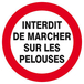Panneau rigide INTERDIT DE MARCHER SUR LES PELOUSES D.420mm TALIAPLAST - 623257