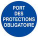 Panneau rigide PORT DES PROTECTIONS OBLIGATOIRE D.420mm TALIAPLAST - 623532