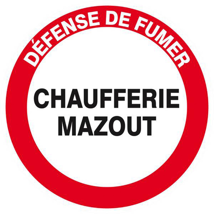 Panneau rigide DEFENSE DE FUMER CHAUFFERIE MAZOUT D.80mm TALIAPLAST - 624201