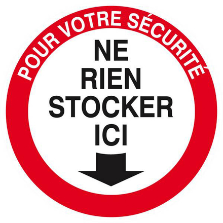 POUR VOTRE SECURITE NE RIEN STOCKER ICI D.80mm TALIAPLAST - 624207