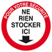 POUR VOTRE SECURITE NE RIEN STOCKER ICI D.80mm TALIAPLAST - 624207