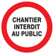 Chantier interdit au public d.80mm