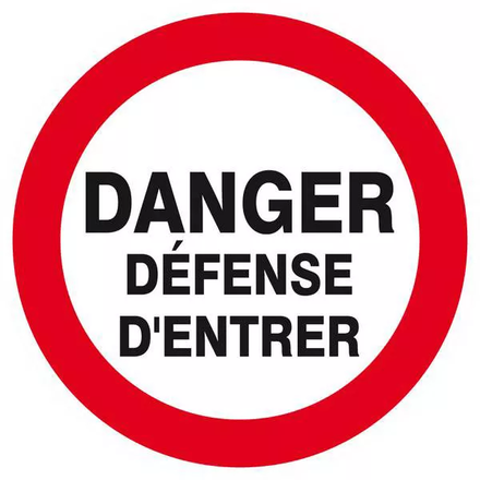 Panneau rigide DANGER DEFENSE D'ENTRER D.80mm TALIAPLAST - 624217
